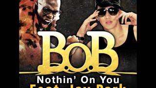 B.o.B - Nothin` On You (Feat. Jay Park)
