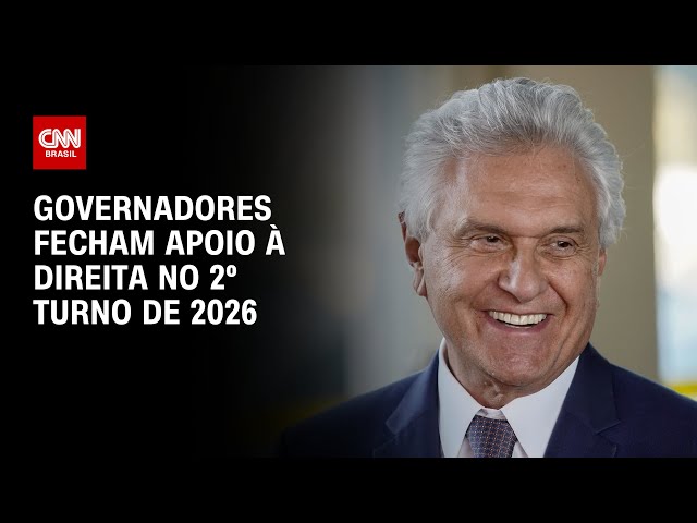 Governadores fecham apoio conjunto à direita no segundo turno das eleições de 2026 | BASTIDORES CNN