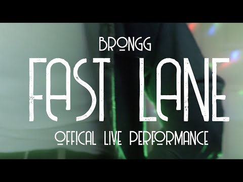 Brongg - Fast Lane (Live from the Slap Station)