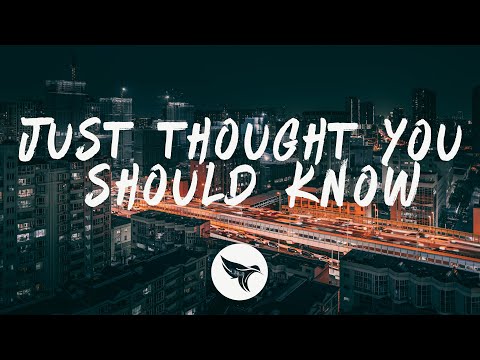 Fells - Just Thought You Should Know (Lyrics)