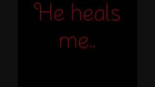 India.Arie - He heals me. LYRICS