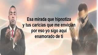 Yandel Ft  Don Omar   Enamorado De Ti Con Letra dale un me gusta