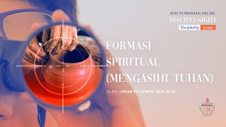 Bahan Formasi Spiritual (Mengasihi Tuhan)