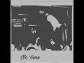 Playboi Carti No Time Ft Gunna Prod Cannon Alt Intro Prod LL Clawz