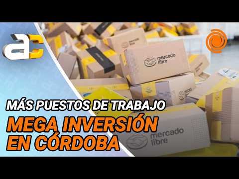 MERCADO LIBRE construirá un centro de almacenamiento en Córdoba que dará más de 2 MIL EMPLEOS