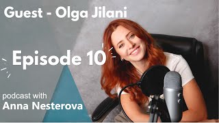 EP10 Olga Jilani-Getting What You Want in Life: Thriving in Investment Banking & Startup Leadership