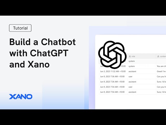 Build a Chatbot with ChatGPT and Xano