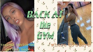RETURNING TO THE GYM: Workout Smart | Pushing Yourself | Listening To Your Body