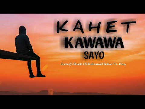 Kahet Kawawa Sayo - Joemay , Oracle , R.Bathousai , Kohan ft. Chay (Official Lyric Video)