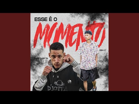 Esse É o Momento