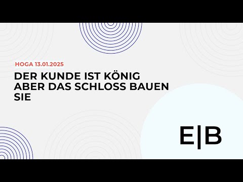 Der Kunde ist König- Prozesse in Gastronomie und Hotellerie- HOGA25 Vortrag 13.01.2025