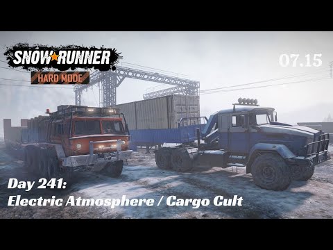 SnowRunner Hard Mode - R07 E15 - Electric Atmosphere / Cargo Cult