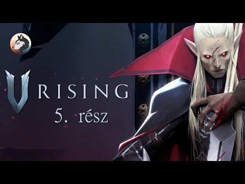 , title : 'V Rising (PC - Steam - Early Access - MAGYAR FELIRAT) #5'