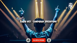Download lagu GABAO MIX - CAMPURAN [BREAKFUNK] mp3