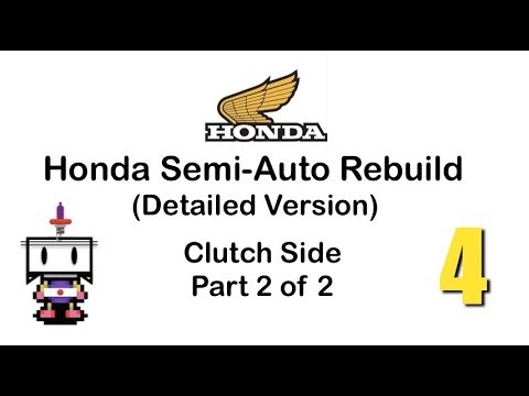 (Detailed Version) Honda Semi-Auto or Pitbike Engine Rebuild Part 4: Clutch Side Assembly 2 of 2
