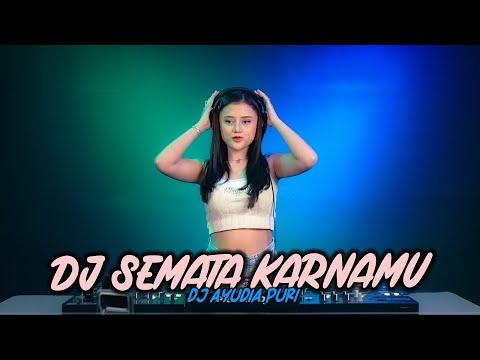 DJ MALAM BANTU AKU TUK LULUHKAN DIA BREAKBEAT VIRAL TIKTOK | SEMATA KARENA MU | DJ AYUDIA PUTRI