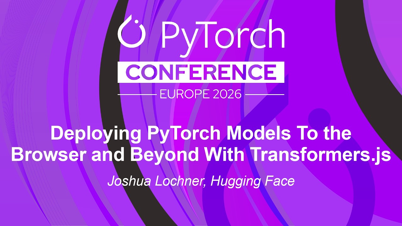Deploying PyTorch Models To the Browser and Beyond With Transformers.js - Joshua Lochner