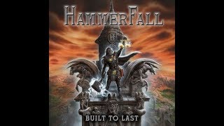 HammerFall - Built To Last [Full Album] HD