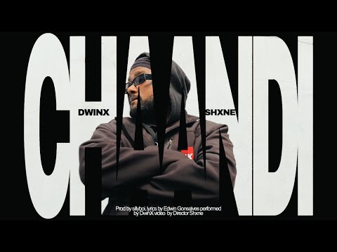 DWIN-X - CHAANDI (Official music video)