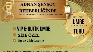 Kişiye Özel Butik Umre Nedir? – Adım Adım Adnan Şensoy ile Kişiye Özel