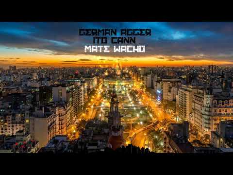 German Agger Ito Cann  MATE WACHO (Original Mix) Preview cut