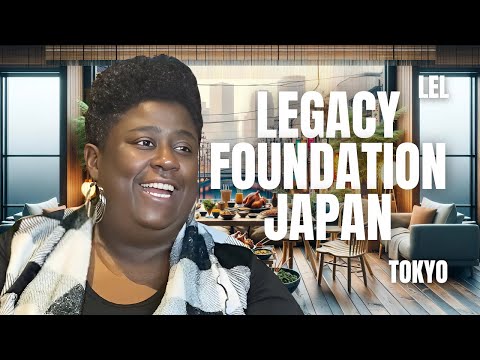 LEGACY FOUNDATION JAPAN - Latonya Whitaker - Lance E. Lee Podcast Highlights - Episode #135