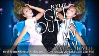 Kylie Minogue &#39;Get Outta My Way&#39; (7th Heaven Club Mix)