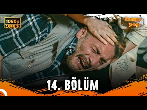 Kardeş Payı 14. Bölüm (FULL HD) - SANSÜRSÜZ
