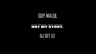 GUY MALUL   DJ SET 52
