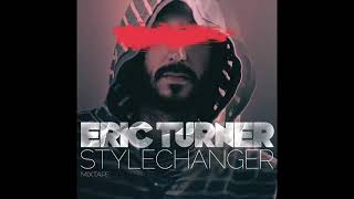 Eric Turner ft. Kardinal Offishall,Wrech 32 &amp; Professor Green - Style Changer (radiorip)