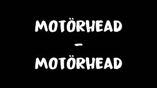 Motörhead - Motörhead Lyrics