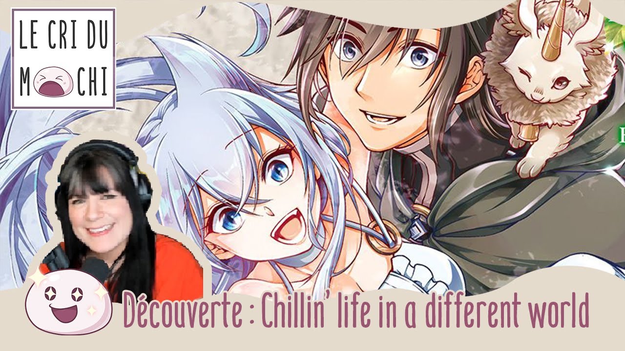 CHILLIN LIFE in a Different World, l'Isekai à la fraîche