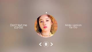 MALE VERSION | (G)I-DLE - Don't text me