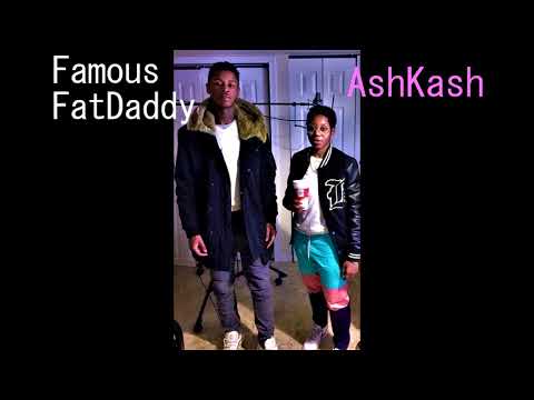 Famous Fatdaddy & Ash Kash "Fast Lane"
