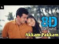 Akkam Pakkam 8D Audio Song Kireedam Ajith Kumar Trisha G V Prakash Kumar DJ Beast Tamil 8D Songs