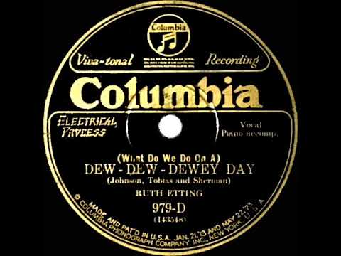 1927 HITS ARCHIVE: What Do We Do On A Dew-Dew-Dewy Day - Ruth Etting