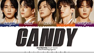 Download lagu SEVENTEEN (Vocal Team) - 'CANDY (사탕)' Lyrics [Color Coded_Han_Rom_Eng] mp3