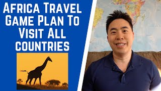 Africa Travel Game Plan