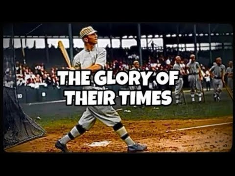 The Glory of Their Times  ⚾️⭐️ FULL Documentary [In Color, High Resolution]