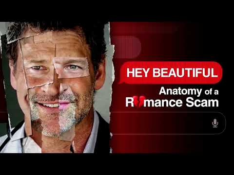 ‘Hey Beautiful: Anatomy of a Romance Scam' Trailer
