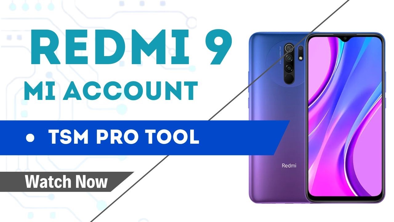 Redmi 9 mi Account Remove TSM Tool