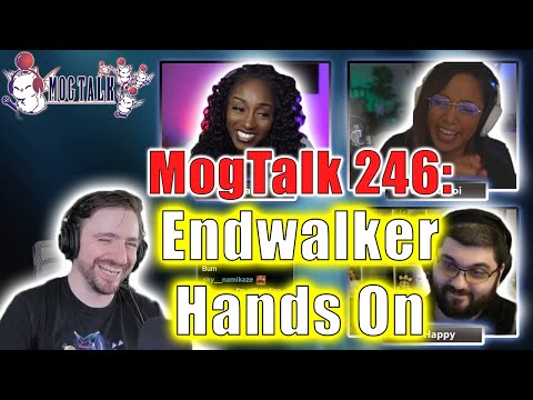 MogTalk: Episode 246 - Endwalker Hands On w/ Jahara, CuriousJoi, & MrHappy