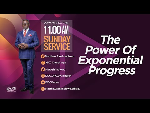 KICC 11am Service | The Power Of Exponential Progress | 03-04-2022