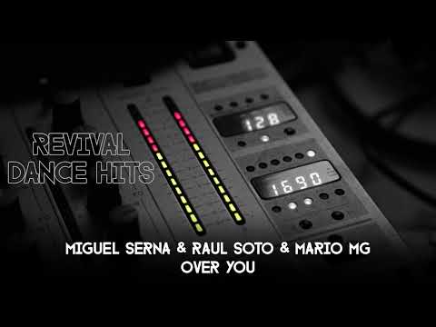 Miguel Serna & Raul Soto & Mario Mg - Over You [HQ]