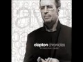 Eric Clapton - Broken Down.wmv