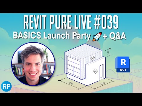 Revit Pure Live #039 - BASICS Launch Party 🚀 + Q&A