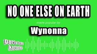 Wynonna - No One Else On Earth (Karaoke Version)
