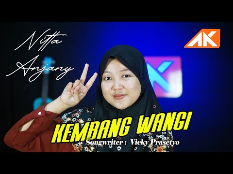 Kembang Wangi - Happy Asmara (Cover) Nitta Anjany
