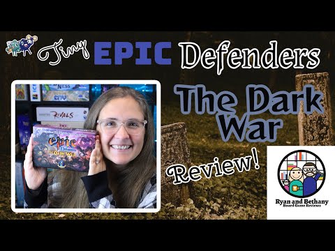 Ryan and Bethany review Tiny Epic Defenders: The Dark War!