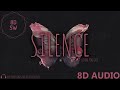 Silence - Before You Exit (8D Audio)